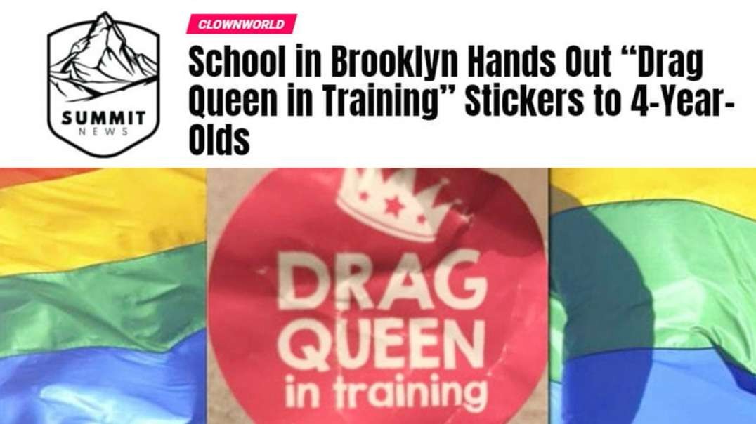 Brooklyn School Hands Out ‘Drag Queen In Training’ Stickers To 4-Year-Olds