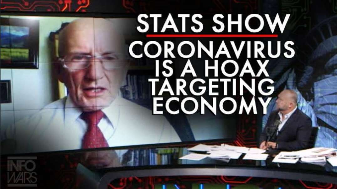 Statistics Show Coronavirus Is A Hoax Targeting America's Economy