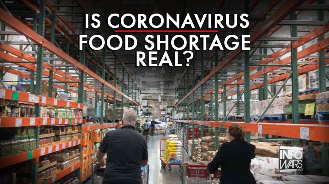 Is The Coronavirus Food Shortage Real?