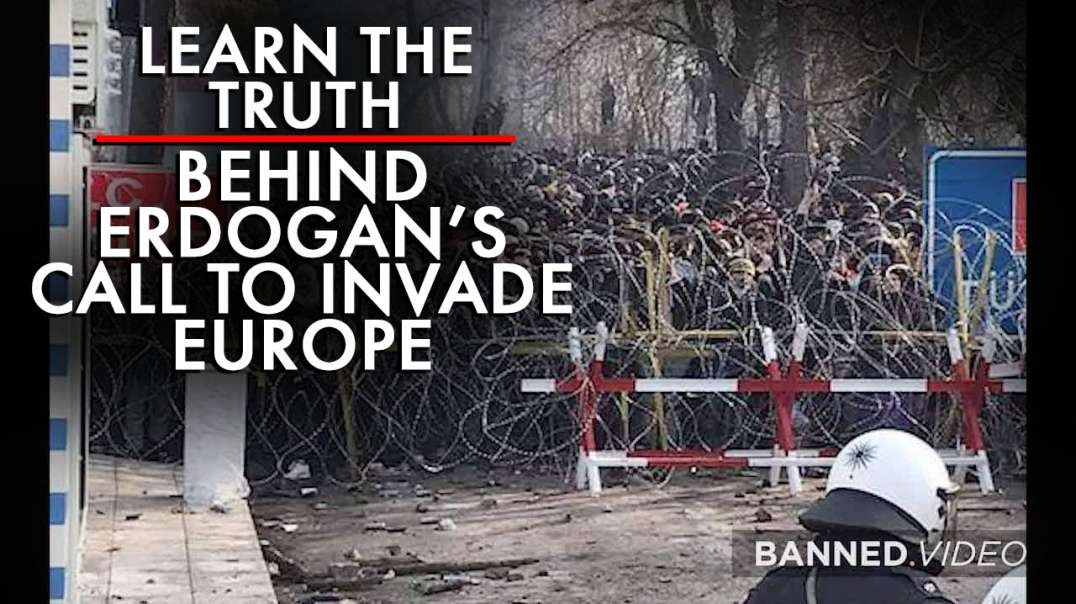 Learn The Truth Behind Erdogan's Call To Invade Europe