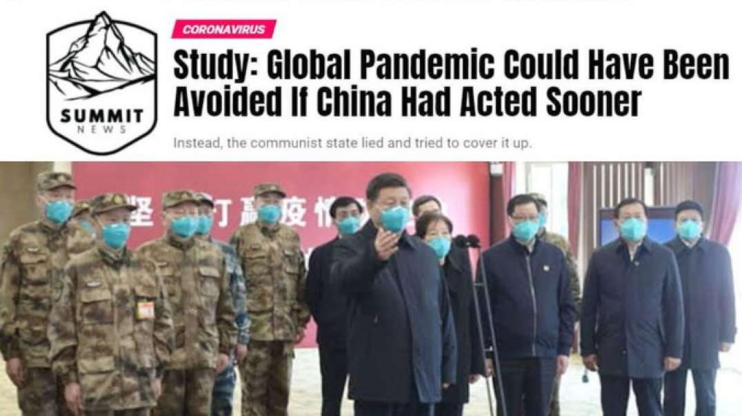 Global Pandemic Could Have Been Avoided If China Had Acted Sooner