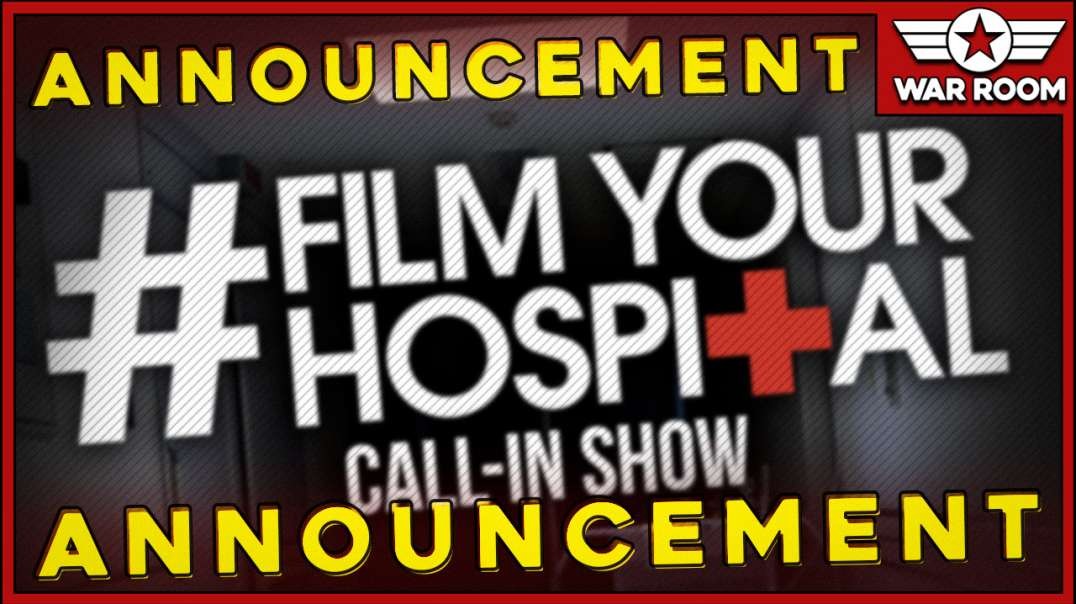 Announcement: #FilmYourHospital Call-In Show Special