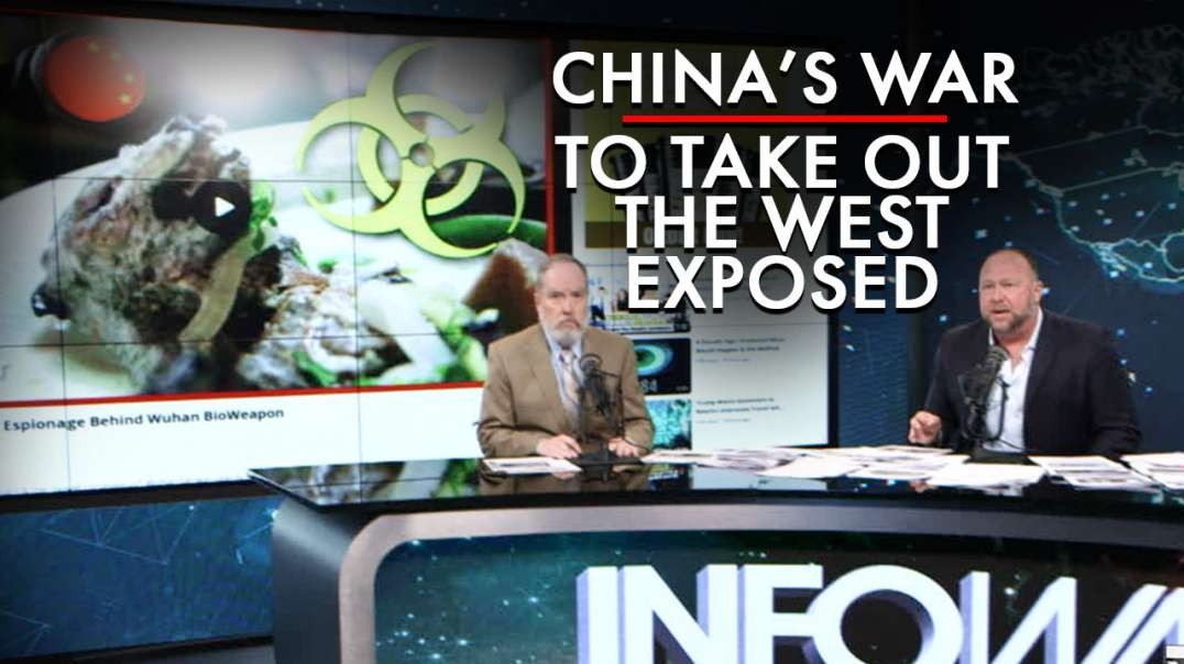 China's Pandemic & Economic War to Take Out the West Exposed