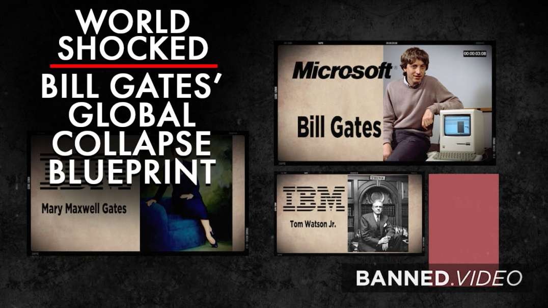 World Shocked by Bill Gates' Global Collapse Blueprint