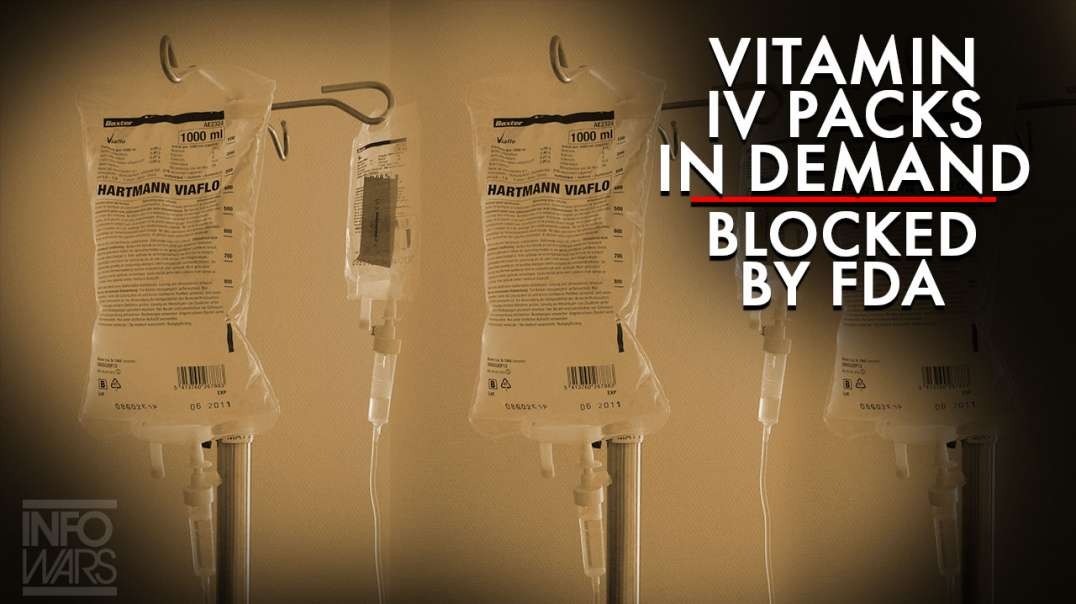 Med Industry Insider: Vitamin IV Packs In Demand, Blocked by FDA
