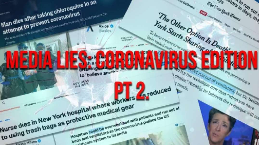 Media Lies: Coronavirus Edition Pt. 2