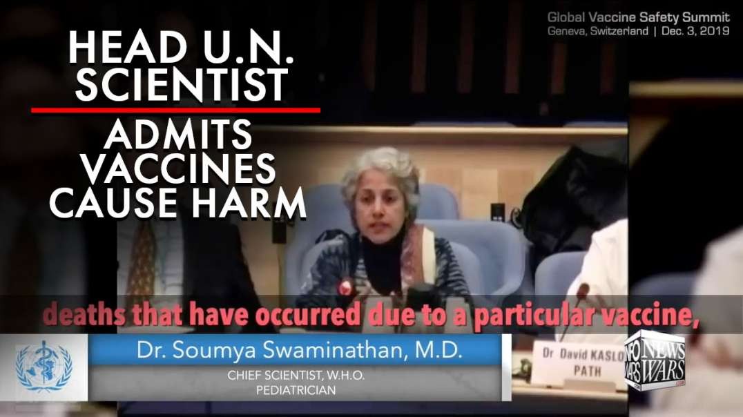 VIDEO: Head U.N. Scientist Admits Vaccines Cause Harm