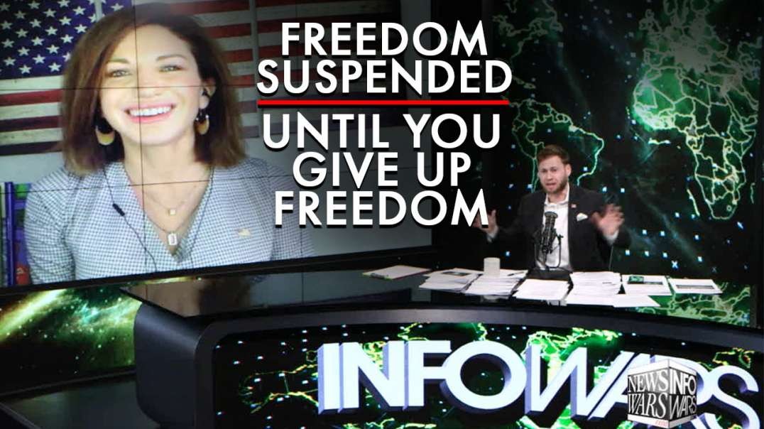 Freedom Is Suspended Until You Give Up Your Freedoms