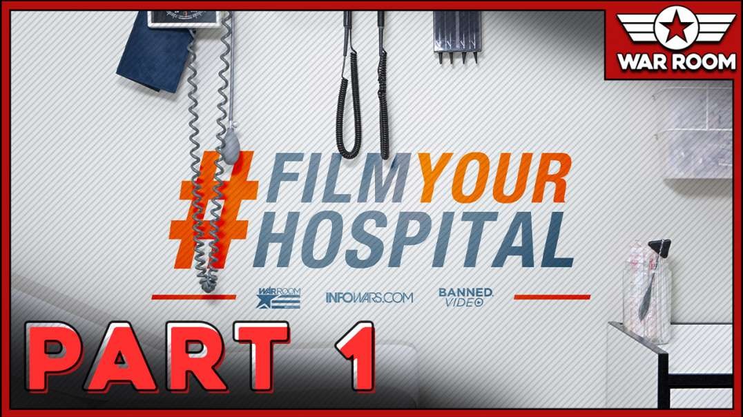 InfoWars’ #FilmYourHospital Special Part 1