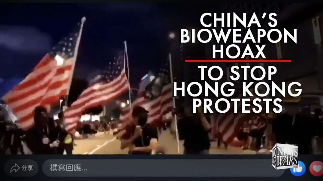 China's Bioweapon Hoax to Stop Hong Kong Protests Exposed