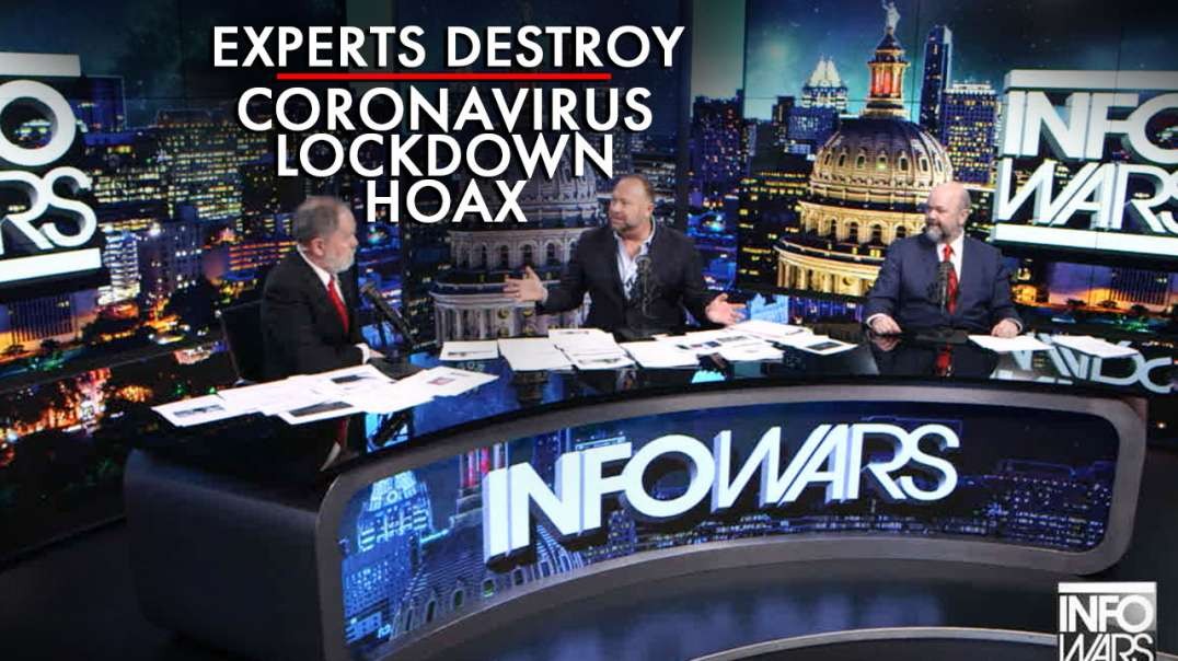 Powerful! Three Experts Destroy The Coronavirus Lockdown Hoax