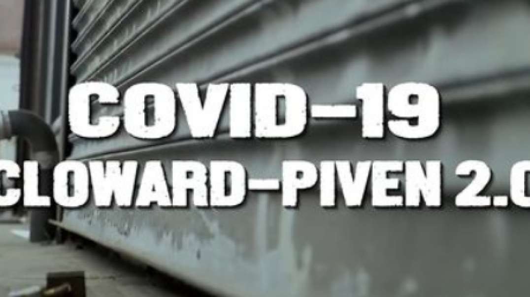 COVID-19: Cloward-Piven 2.0