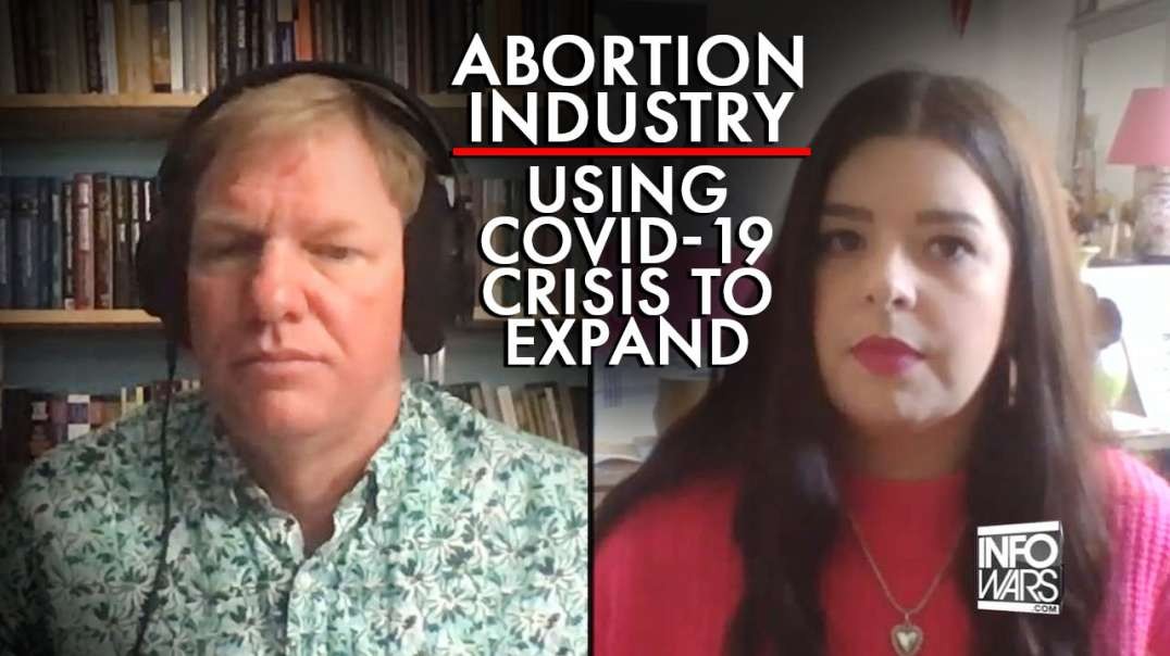 Abortion Industry Using Covid-19 Crisis to Expand Their Reach