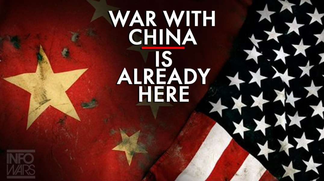 War With Communist China Is Not Coming It’s Already Here