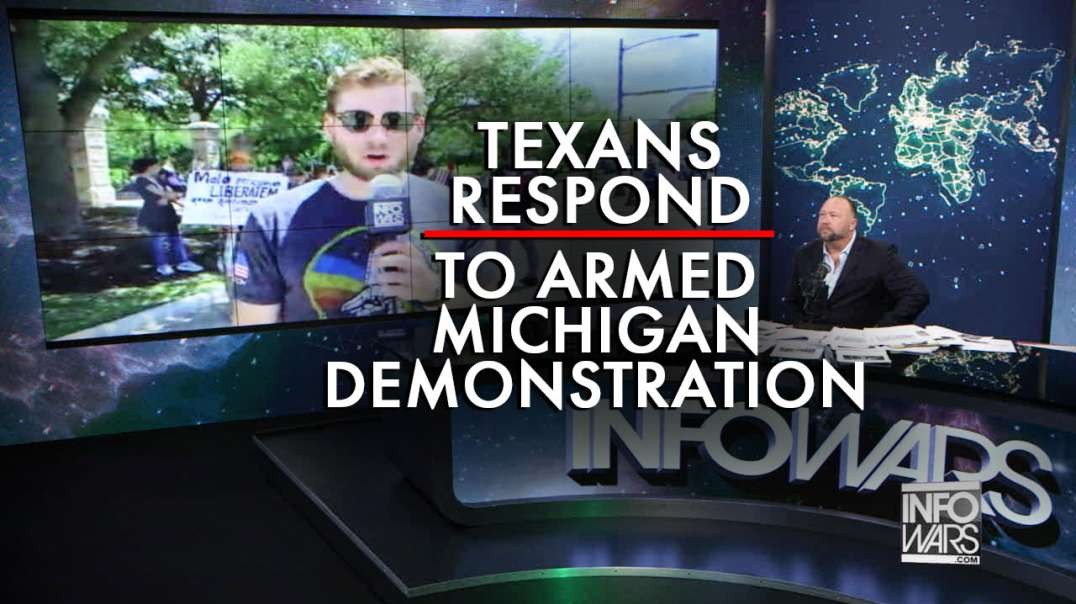 Texans Respond to Armed Michigan Capitol Demonstration