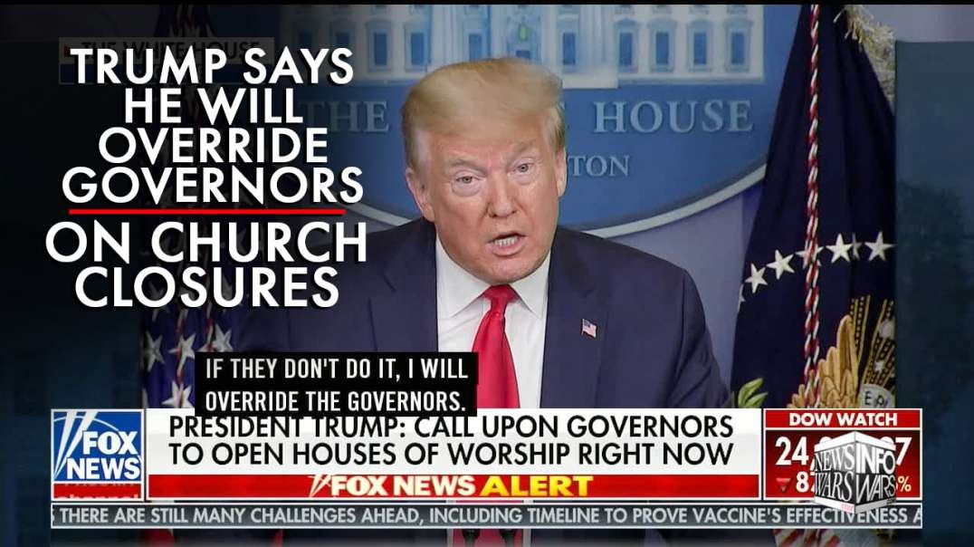 Video: Trump Says He Will Override Governors on Church Closures