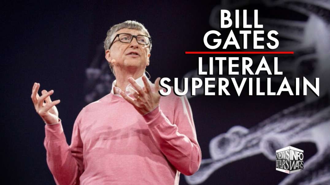 Bill Gates Is A Literal Super Villain
