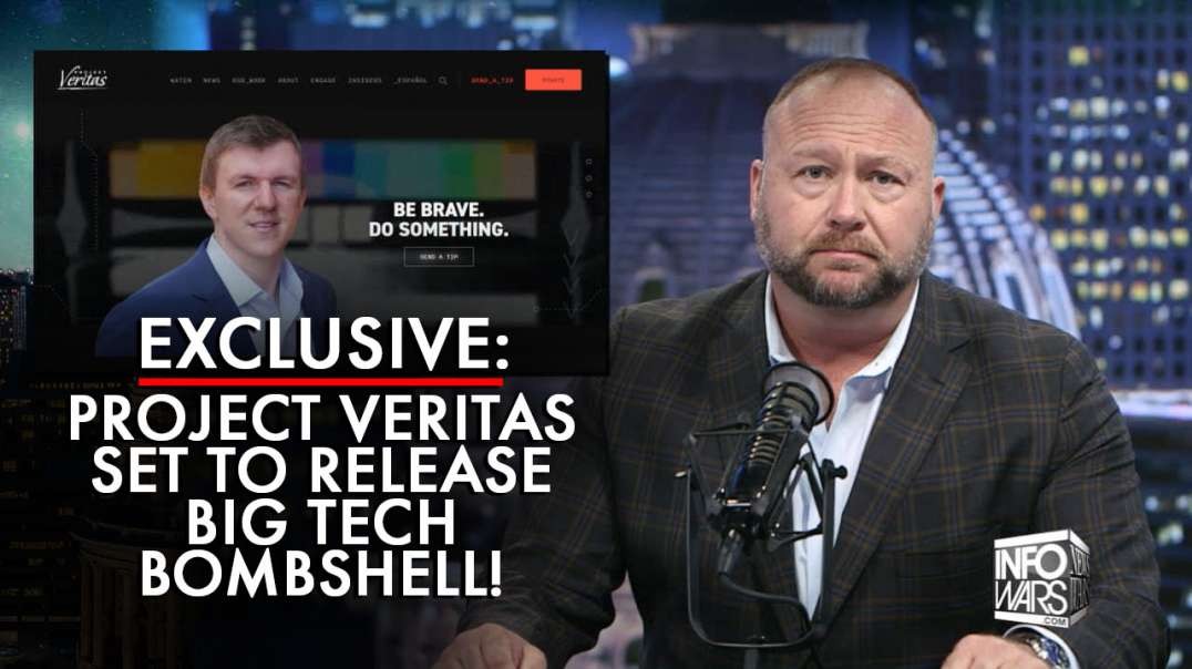 EXCLUSIVE: Project Veritas Set To Release Big Tech Bombshell