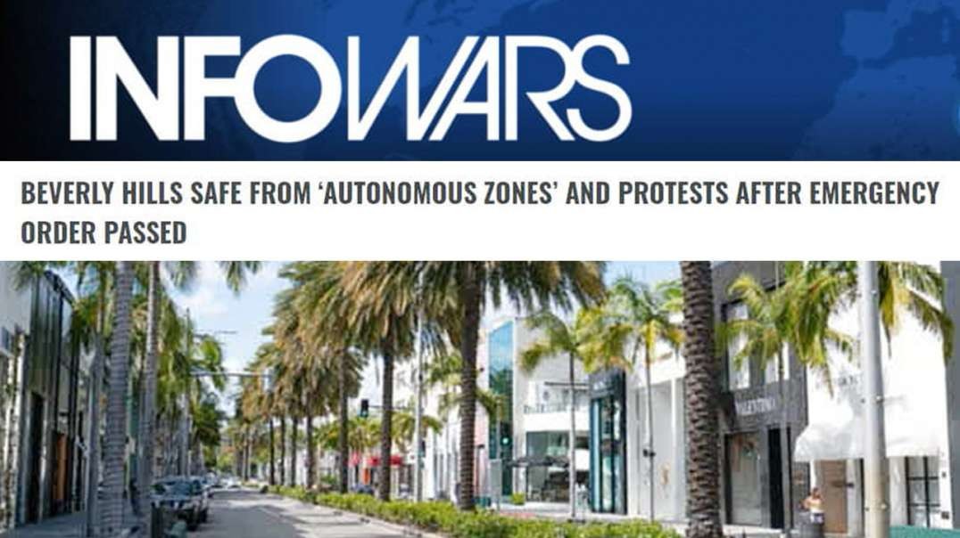 Hollywood Elites Protect Beverly Hills from 'Autonomous Zones' with Martial Law