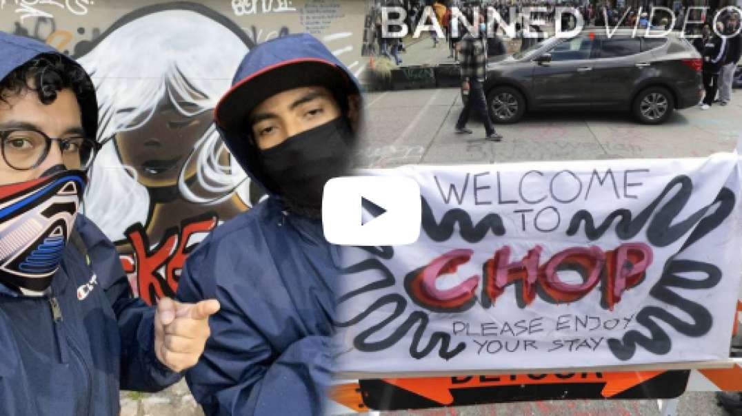 MUST SEE VIDEO: Live From Inside Seattle's Autonomous Zone