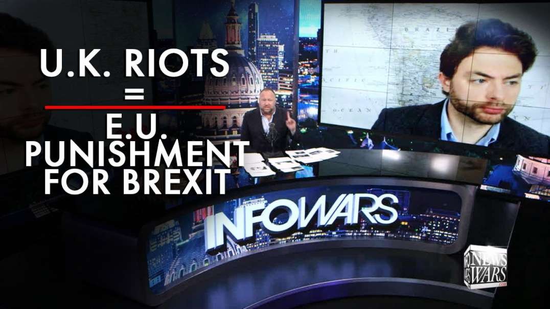 UK Riots = E.U. Punishment for Brexit