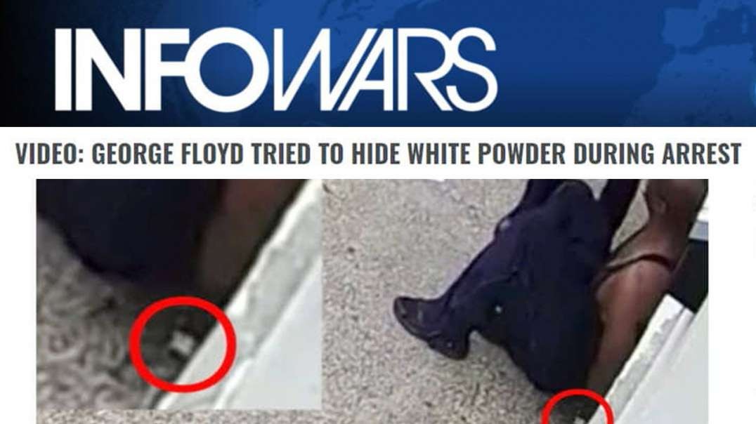 Bombshell: George Floyd Tried to Hide White Powder During Arrest