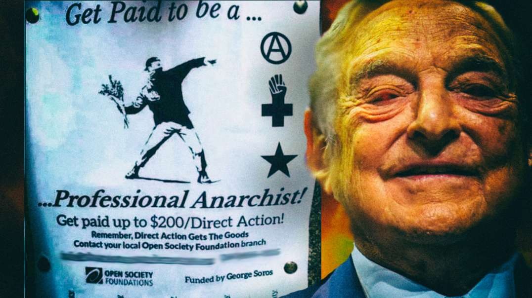 The Soros Army Burns Down America