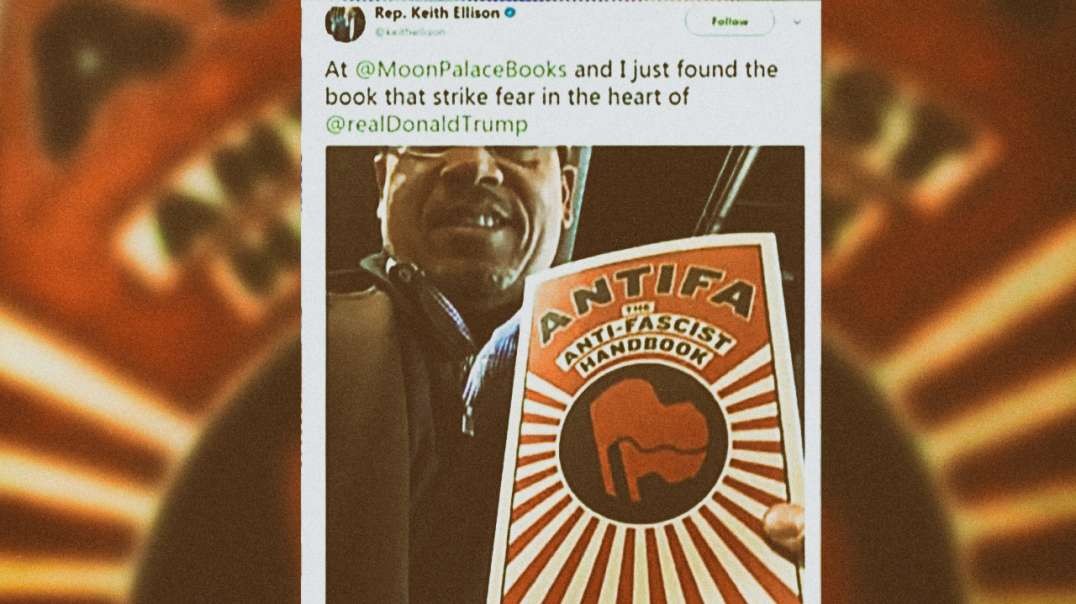 Pro Antifa AG Keith Ellison Given The Reigns