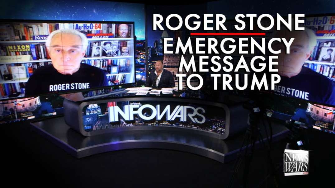 Roger Stone Issues New Emergency Message To Trump