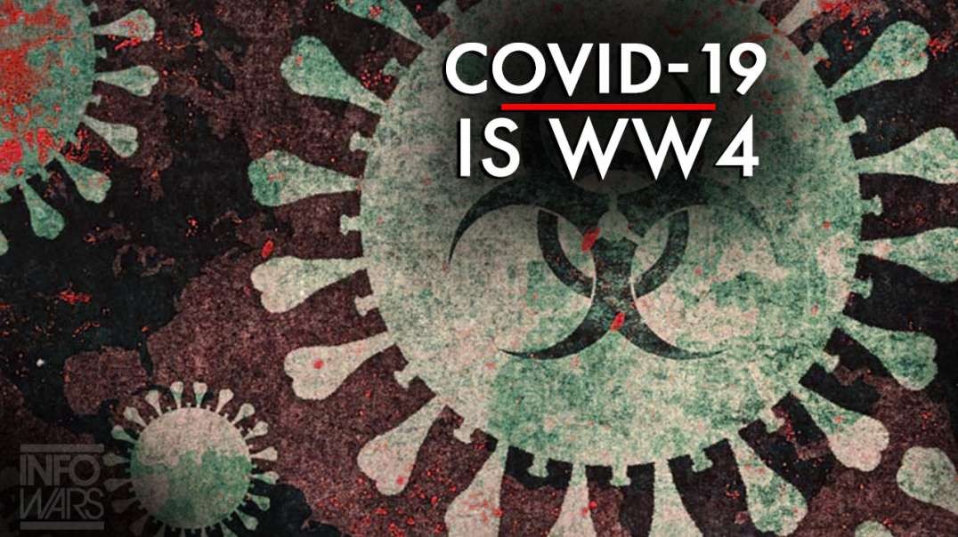 Covid 19 Is World War 4