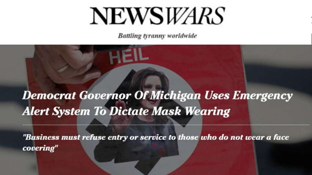 Michigan Gov Uses EAS to Mandate Masks in Covid Hoax Lockdown