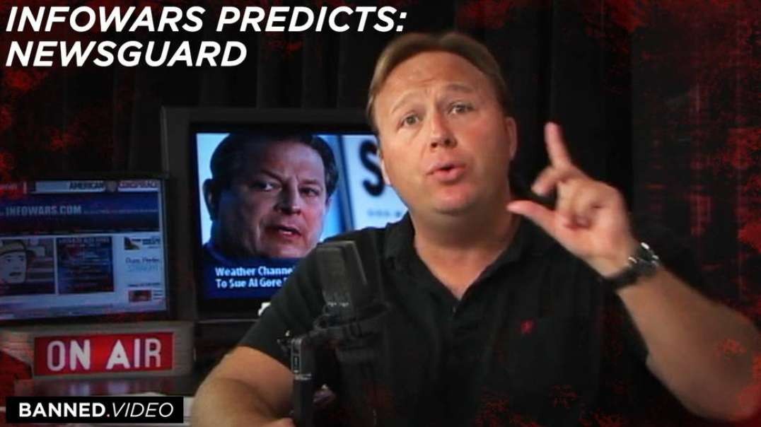 Alex Jones Predicts NewsGuard