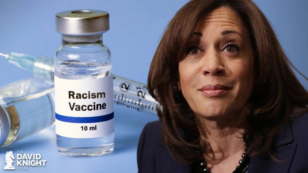Kamala: “No Vaccine For Racism” But It’s Been Their Rx For Power