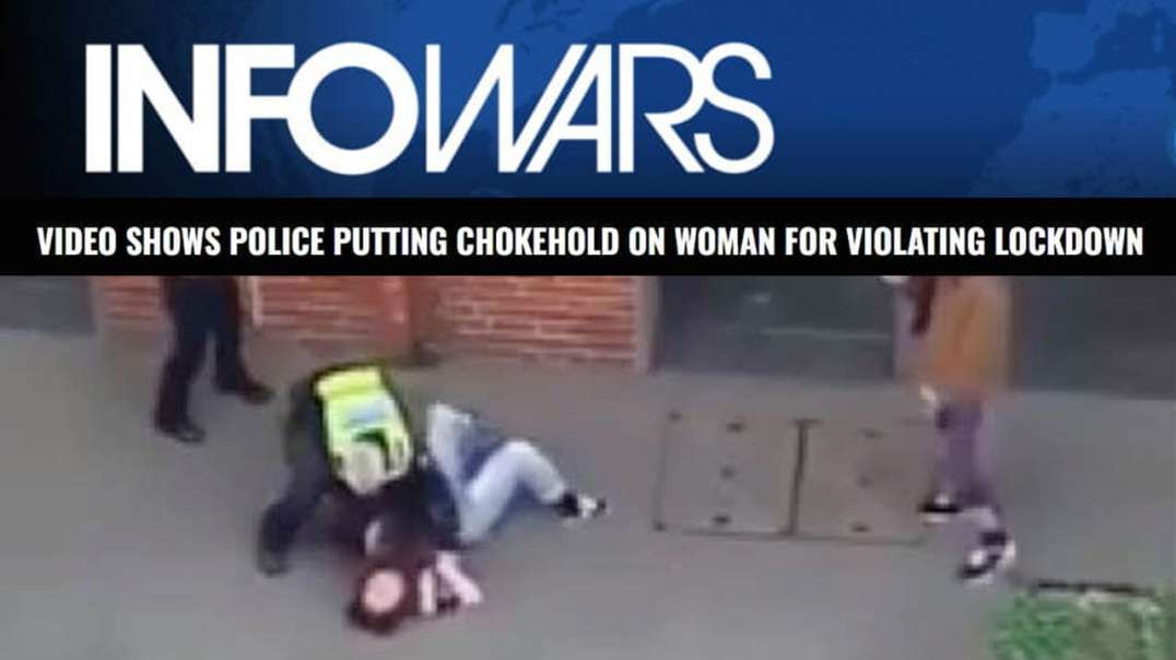 Video: Police State Enforcer Chokes Woman for Not Wearing Mask