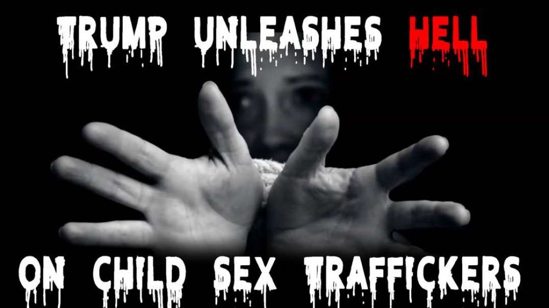 Trump Unleashes HELL On Child Sex Traffickers