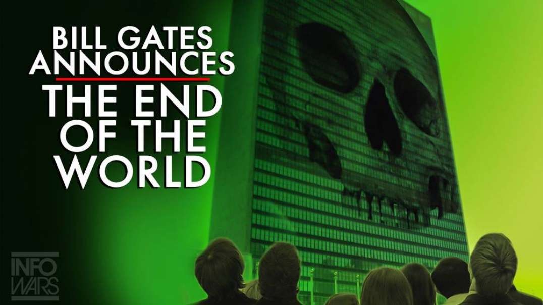 Bill Gates Announces The End of The World