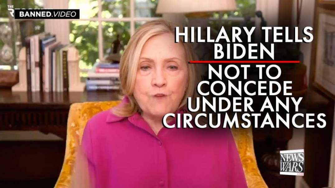 Hillary Tells Biden Not To Concede Under Any Circumstances