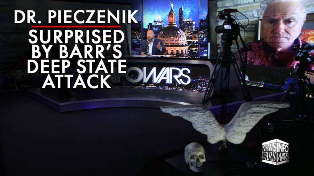 Dr. Steve Pieczenik Surprised by Barr's Attack Deep State