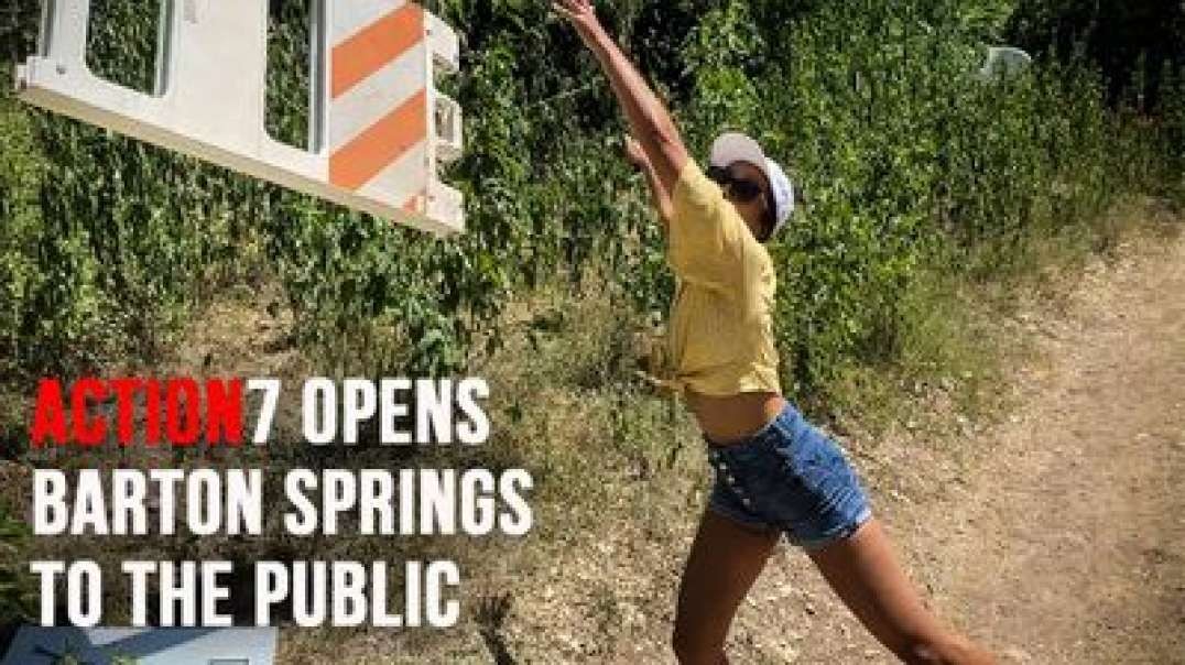 Action 7 Opens Barton Springs To The Public