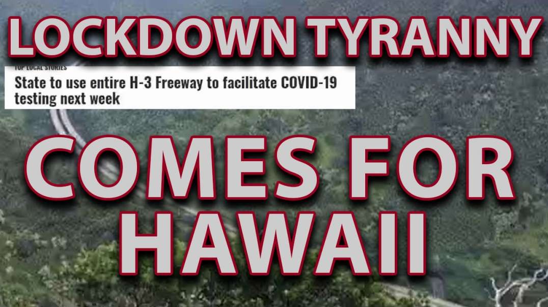 Exclusive New Hawaii Lockdown to Include Checkpoints and Forced Innoculations