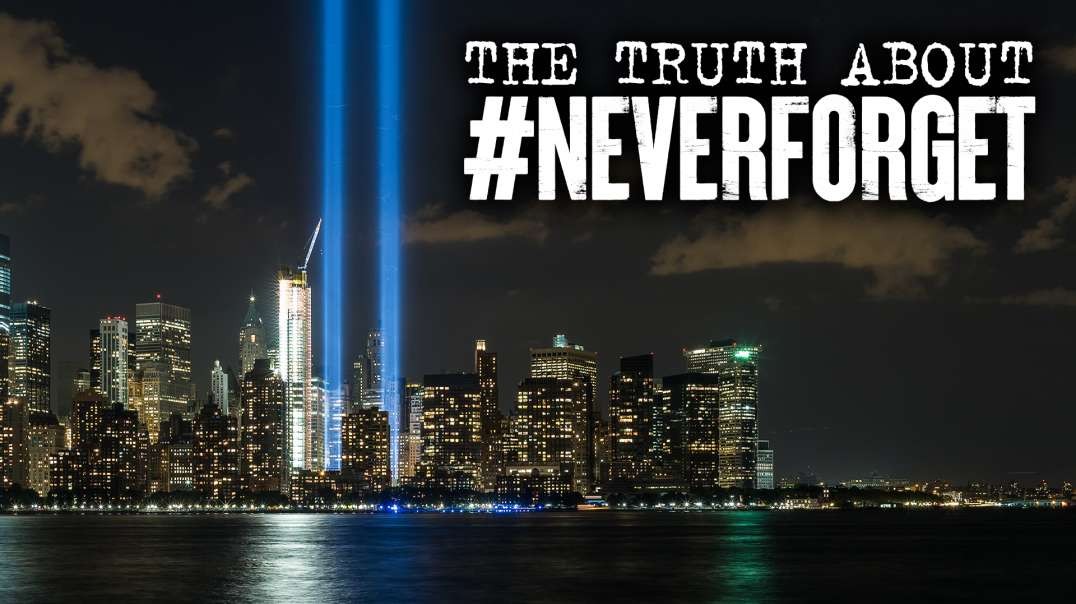 The Truth About #NeverForget