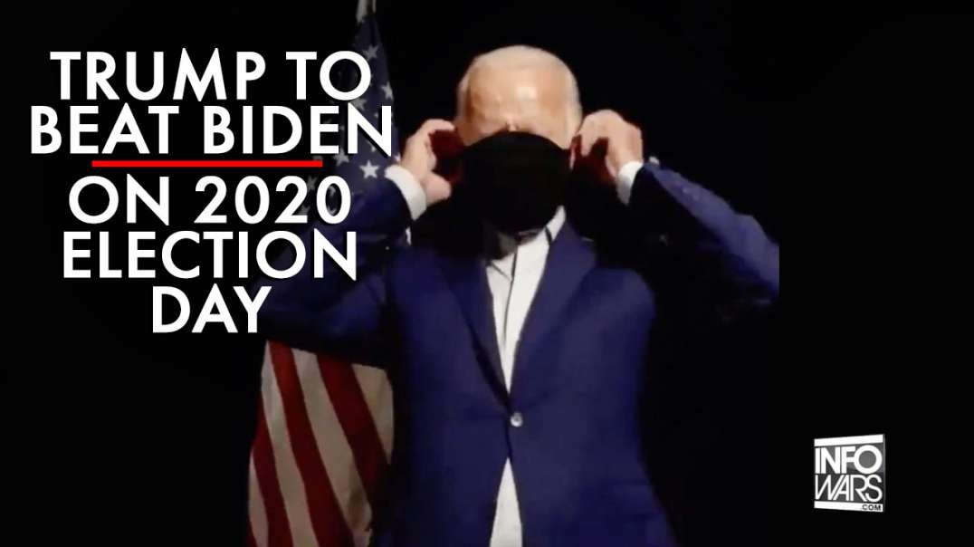 Trump To Beat Biden On 2020 Election Day