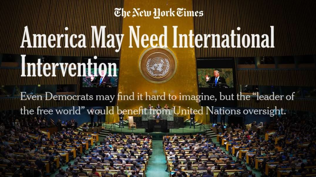 The U.N. Has Allied With China and The Democrat Party To Overthrow America