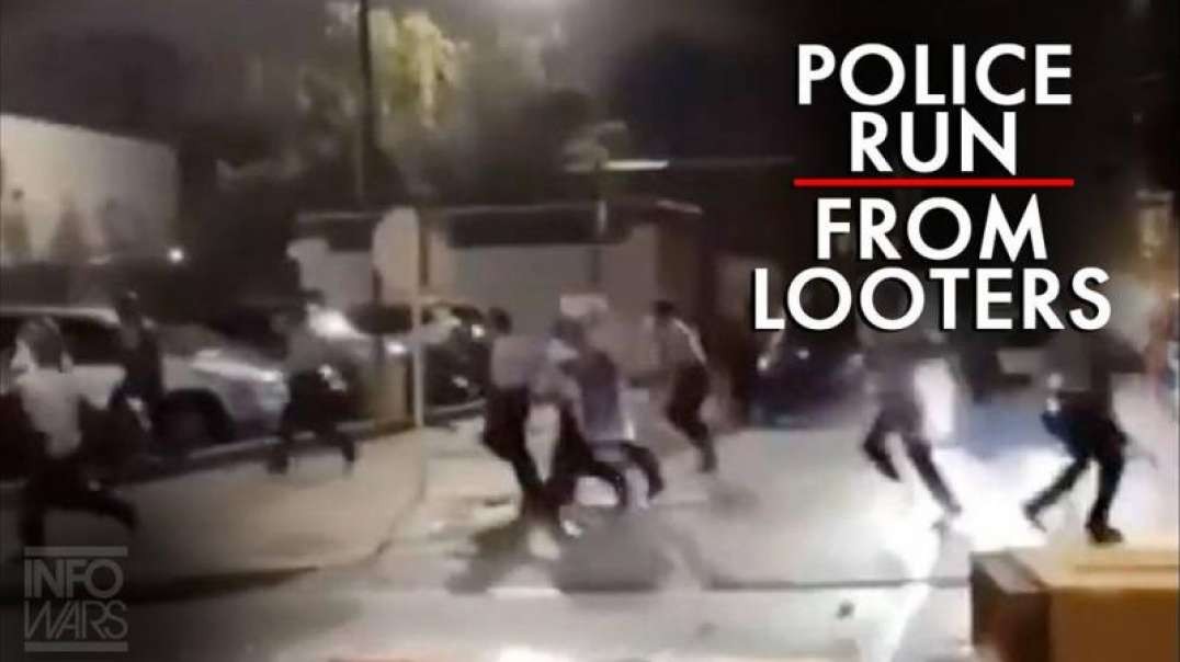 Video: Watch Police Run From Looters and More