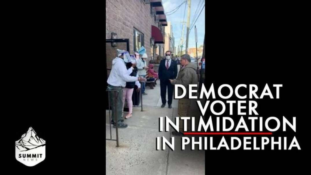Early Evidence Of Democrat Voter Intimidation In Philadelphia