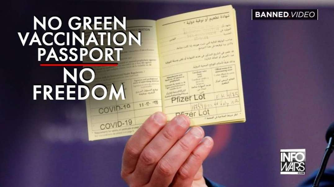 No Green Vaccination Passport, No Freedom
