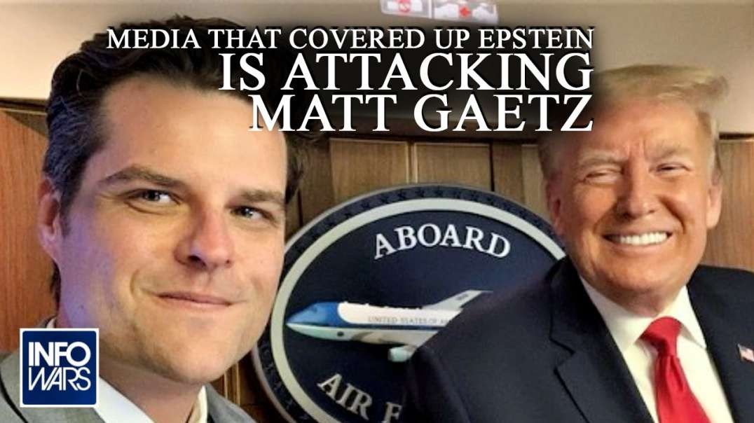 The Same Media That Covered Up Epstein Sex Trafficking is Attacking Matt Gaetz