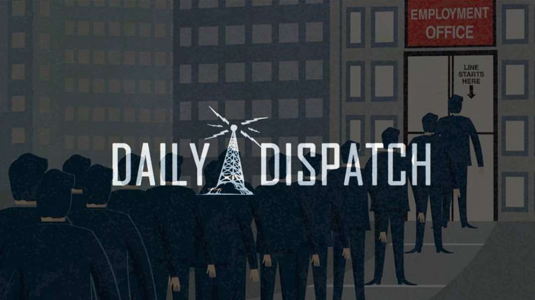 Daily Dispatch: Unemployment Runs Out for Millions Of Americans