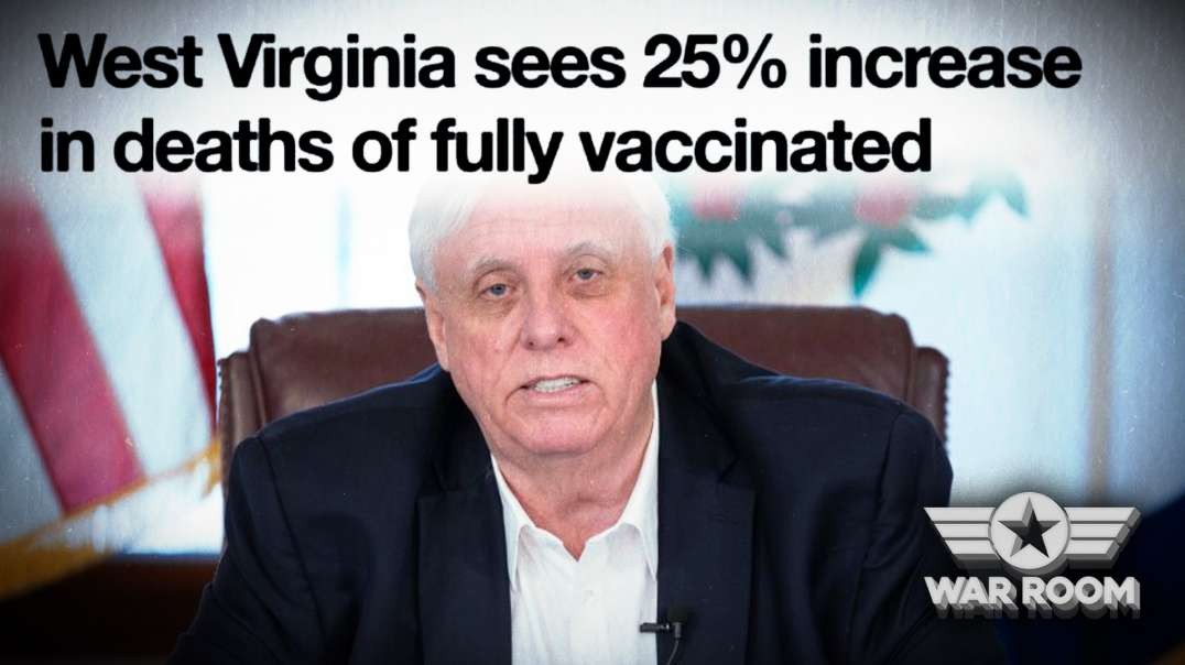 West Virginia Governor Drops Bombshell: 25% Increase In Death Amongst Vaccinated Individuals