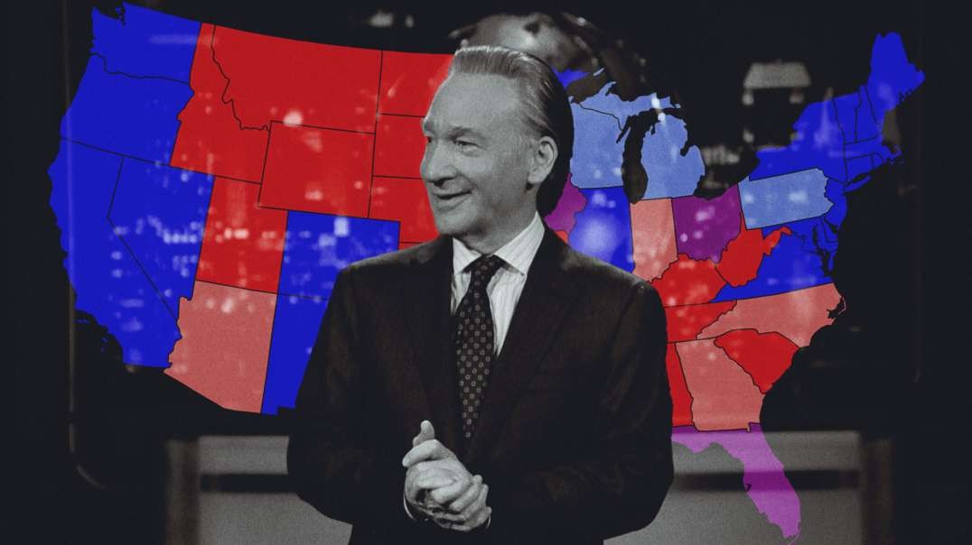 Bill Maher Says Blue States Are A Pain In The Ass And Red States Are A Joy